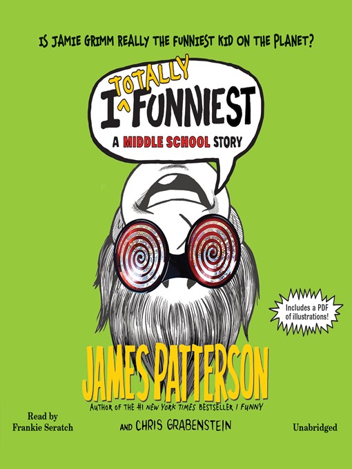Title details for I Totally Funniest by James Patterson - Available